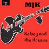 Kelsey and the Dreams - EP album lyrics, reviews, download