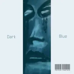 Dark Blue by Psycho Panther album reviews, ratings, credits
