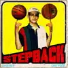 Stepback (feat. Shrimp) - Single album lyrics, reviews, download