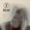 Relax - Single album lyrics, reviews, download