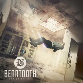 Disgusting (Deluxe Edition) by Beartooth album download