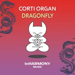 Dragonfly - Single by Corti Organ album reviews, ratings, credits