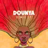 Dounya (Remix EP) - EP album lyrics, reviews, download