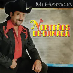 Mi Historia by Norteños de Ojinaga album reviews, ratings, credits