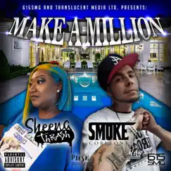 Make a Million (feat. Smoke Corleone) - Single by Sheena Thrash album reviews, ratings, credits
