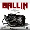 Ballin (feat. Sneakk & Rg) - Single album lyrics, reviews, download