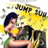 Jump Suh (feat. Darkcharm) - Single album lyrics, reviews, download