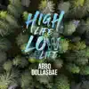 High Life Low Life 2021 song lyrics