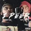 I Peep (feat. YNP Jalen) - Single album lyrics, reviews, download