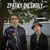 Zpátky do školy (feat. Mishovy silenosti) - Single album lyrics, reviews, download