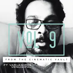 From the Cinematic Vault, Vol. 9 by Sandeep Chowta album reviews, ratings, credits