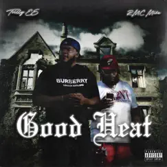 Good Heat (feat. RMC Mike) - Single by Trilly Es album reviews, ratings, credits
