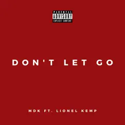 Don't Let Go (feat. Lionel Kemp) Song Lyrics