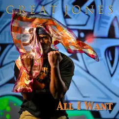 All I Want (feat. Wolf) - Single by Great Jones album reviews, ratings, credits