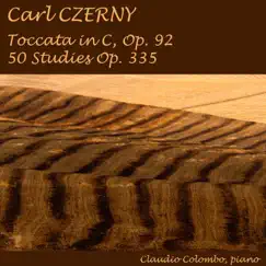 Carl Czerny: Toccata in C, Op. 92 & 50 Studies, Op. 335 by Claudio Colombo album reviews, ratings, credits