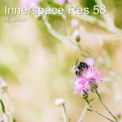 Innerspace Res 58 - Single by Dj Smuv album reviews, ratings, credits