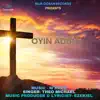 Oyin Adun - Single album lyrics, reviews, download