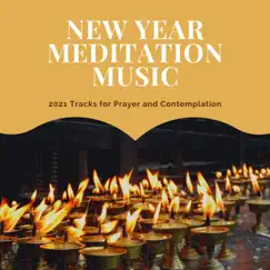 New Year Meditation Music - 2021 Tracks for Prayer and Contemplation by Yoga Waheguru album reviews, ratings, credits