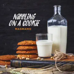 Nibbling on a Cookie - Single by Masmamo album reviews, ratings, credits