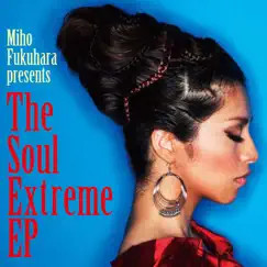 The Soul Extreme EP by Miho Fukuhara album reviews, ratings, credits