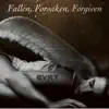 Fallen, Forsaken, Forgiven - Single album lyrics, reviews, download