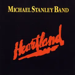 Heartland (Remastered) by Michael Stanley Band album reviews, ratings, credits