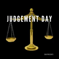 Judgement Day - Single by 2daypresents album reviews, ratings, credits
