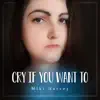 Cry (If You Want To) [Blue Mix] - Single album lyrics, reviews, download