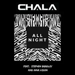 All Night (feat. Stephen Bradley & Inna Vision) Song Lyrics