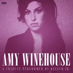 Amy Winehouse Tribute - Back to Black / Rehab (feat. Acoustic Covers) - Single by Keller Jr album reviews, ratings, credits