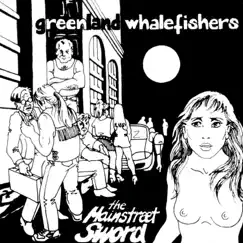 The Mainstreet Sword (Remastered) by Greenland Whalefishers album reviews, ratings, credits