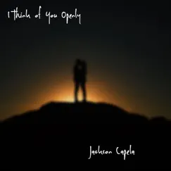 I Think of You Openly - Single by Jackson Capela album reviews, ratings, credits