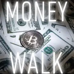 Money Walk (feat. Dre Otein) Song Lyrics