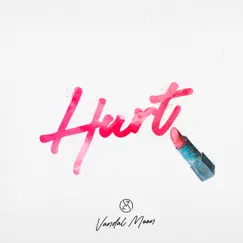 Hurt (Makeup and Vanity Set Remix) - Single by Vandal Moon & Makeup and Vanity Set album reviews, ratings, credits