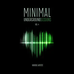 Minimal Underground Sessions, Vol. 4 by Various Artists album reviews, ratings, credits