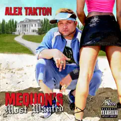 Mequon's Most Wanted, Volume 1 by Alex Takton album reviews, ratings, credits