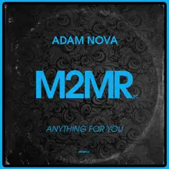 Anything for You - Single by Adam Nova album reviews, ratings, credits