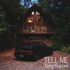 Tell Me - Single by Greg Kramer album reviews, ratings, credits