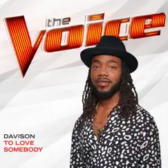 To Love Somebody (The Voice Performance) Song Lyrics