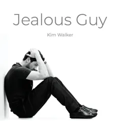 Jealous Guy - Single by Kim Walker album reviews, ratings, credits