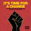 It's Time for Change - Single album lyrics, reviews, download