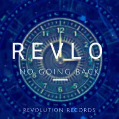 No Going Back - Single by Revlo album reviews, ratings, credits