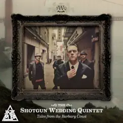 Tales from the Barbary Coast by The Shotgun Wedding Quintet & Jazz Mafia album reviews, ratings, credits