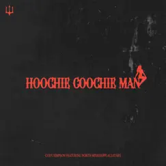 Hoochie Coochie Man (feat. North Mississippi Allstars) - Single by Cody Simpson album reviews, ratings, credits