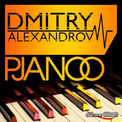 Pjanoo - Single by Dmitry Alexandrov album reviews, ratings, credits