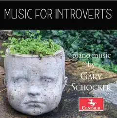 Music for Introverts by Gary Schocker album reviews, ratings, credits