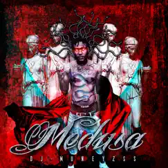 Medusa - Single by DJ-Muneyz$$ album reviews, ratings, credits