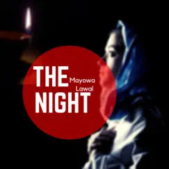 The Night - Single by Mayowa Lawal album reviews, ratings, credits