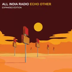 Echo Other (Expanded Edition) by All India Radio album reviews, ratings, credits