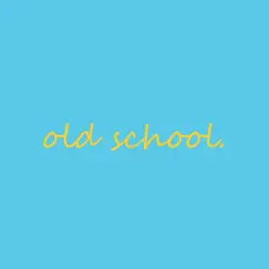 Old School (feat. Jia Nicole & E-Turn) Song Lyrics